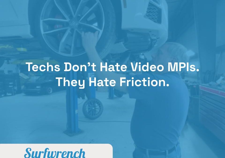 Why Your Technicians Hate Video MPIs